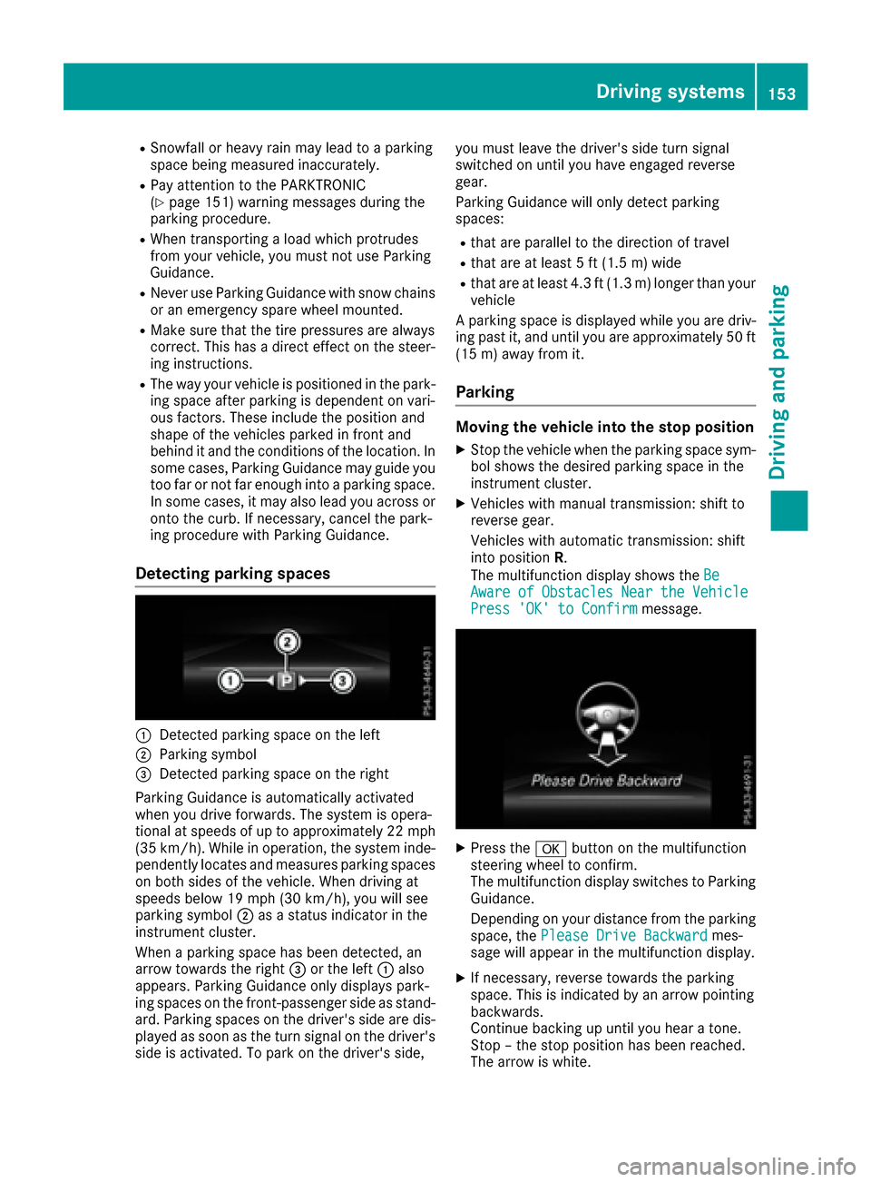 MERCEDES-BENZ SLC-Class 2017 R172 Owners Manual RSnowfallorheavy rai nmay lead to aparking
space being measured inaccurately.
RPaya ttention to the PARKTRONIC
(Ypage 151 )warning messages during the
parking procedure.
RWhe ntransporting aloa dw hic MERCEDES-BENZ SLC-Class 2017 R172 Owners Manual RSnowfallorheavy rai nmay lead to aparking
space being measured inaccurately.
RPaya ttention to the PARKTRONIC
(Ypage 151 )warning messages during the
parking procedure.
RWhe ntransporting aloa dw hic