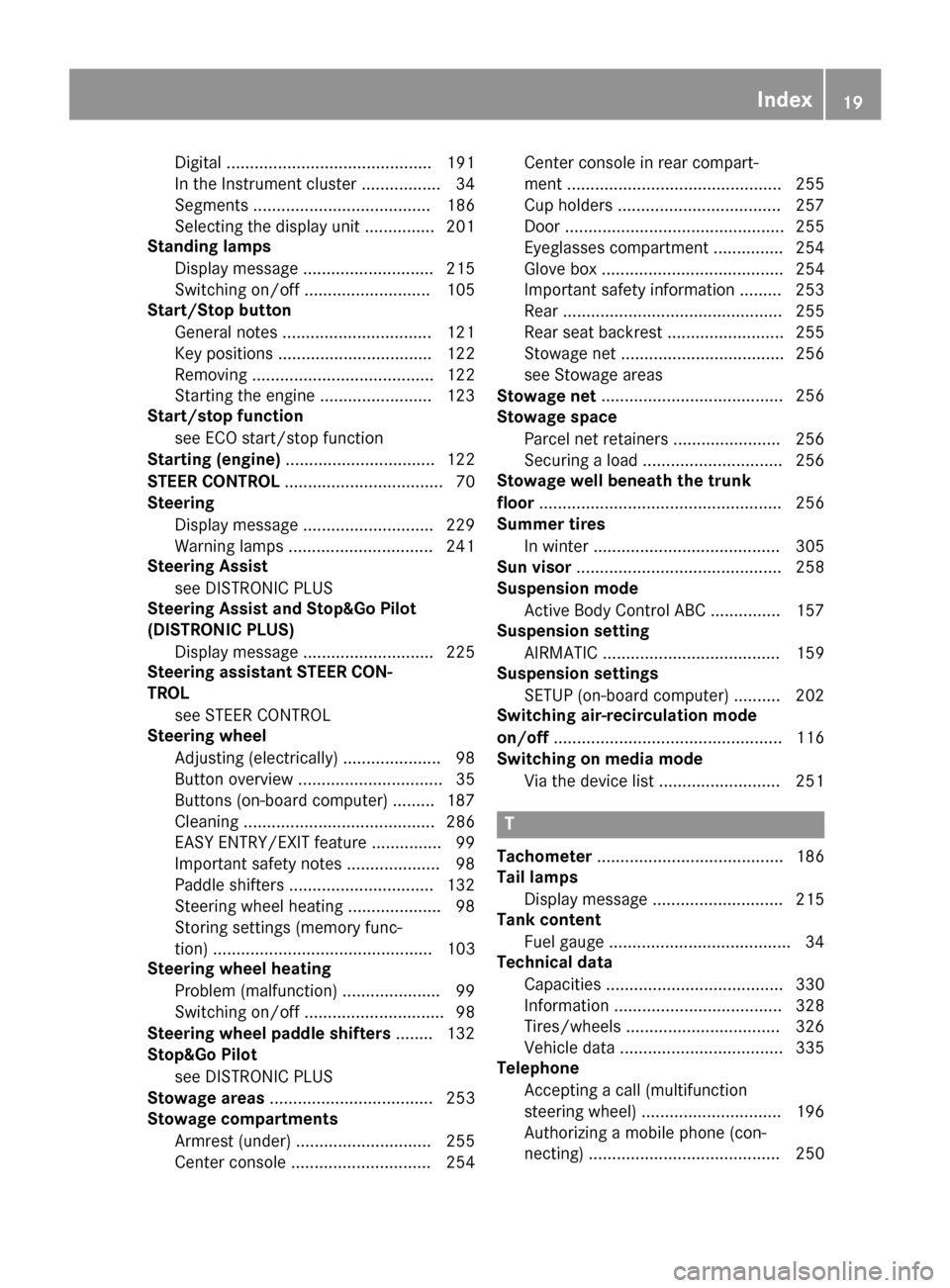 MERCEDES-BENZ S-Class COUPE 2017 C217 Owners Guide Digital ............................................ 191
In the Instrument cluster ................. 34
Segments ...................................... 186
Selecting the display unit ............... 2