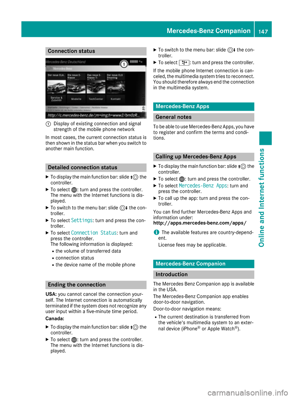 MERCEDES-BENZ S-Class MAYBACH 2017 W222 Comand Manual Connection status
:Display of existing connection and signal
strength of the mobile phone network
In most cases, the current connection status is
then shown in the status bar when you switch to
anothe