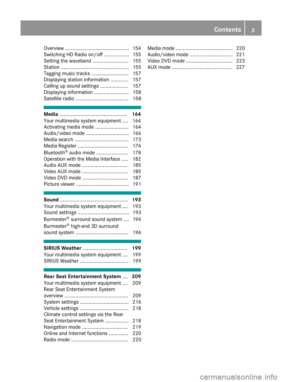 MERCEDES-BENZ S-Class MAYBACH 2017 W222 Comand Manual Overview ..............................................154
Switching HD Radio on/off .................. 155
Setting the waveband .......................... 155
Station ................................