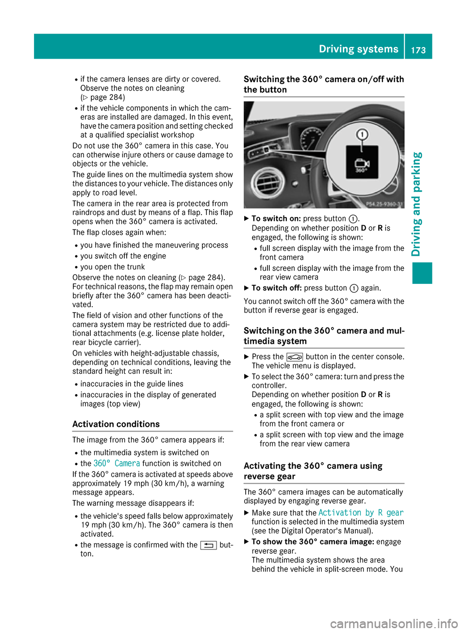MERCEDES-BENZ S-Class CABRIOLET 2017 A217 Owners Manual Rif the camera lenses are dirty or covered.
Observe the notes on cleaning
(
Ypage 284)
Rif the vehicle components in which the cam-
eras are installed are damaged. In this event,
have the camera posit MERCEDES-BENZ S-Class CABRIOLET 2017 A217 Owners Manual Rif the camera lenses are dirty or covered.
Observe the notes on cleaning
(
Ypage 284)
Rif the vehicle components in which the cam-
eras are installed are damaged. In this event,
have the camera posit
