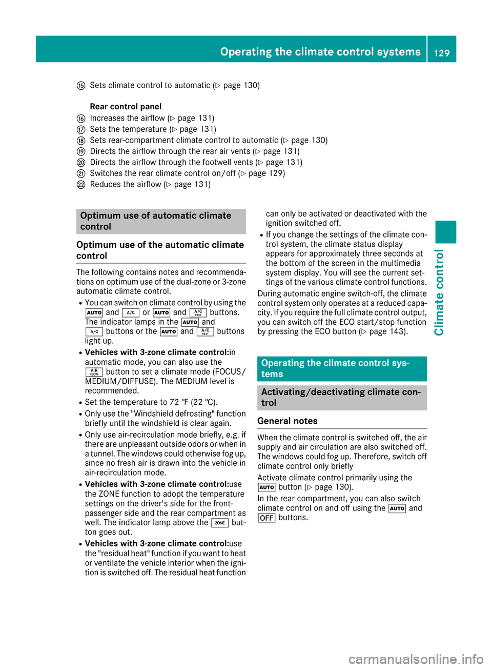 MERCEDES-BENZ GLS-Class SUV 2017 X166 Owners Manual KSets climate control to automatic (Ypage 130)
Rear control panel
LIncreases the airflow (Ypage 131)
MSets the temperature (Ypage 131)
NSets rear-compartment climate control to automatic (Ypage 130)
O