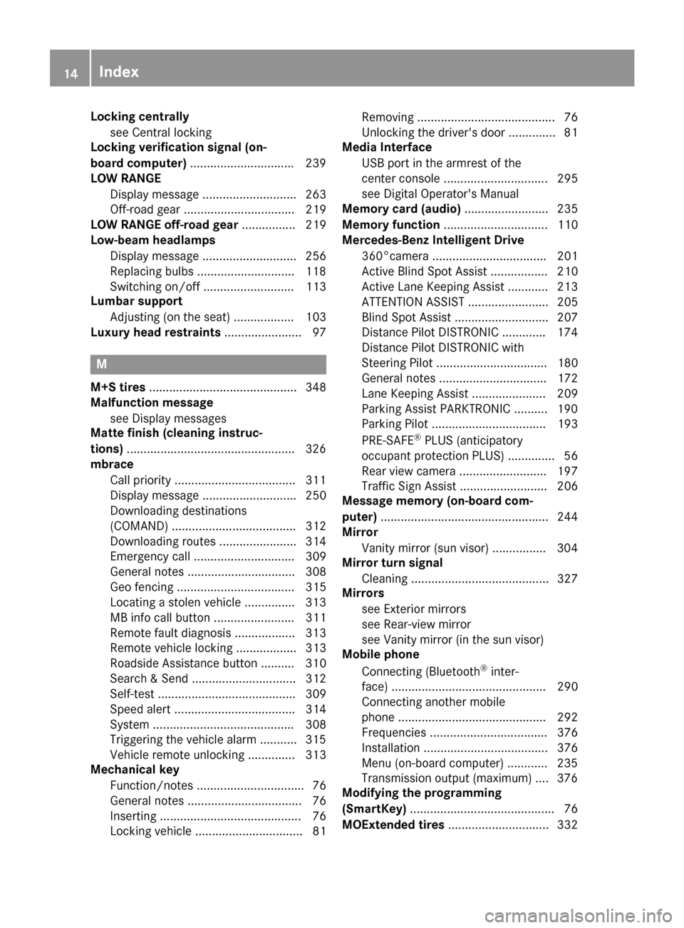 MERCEDES-BENZ GLS-Class SUV 2017 X166 Owners Manual Locking centrallysee Central locking
Locking verification signal (on-
board computer) .............................. .239
LOW RANGE
Display message ............................ 263
Off-road gear .....