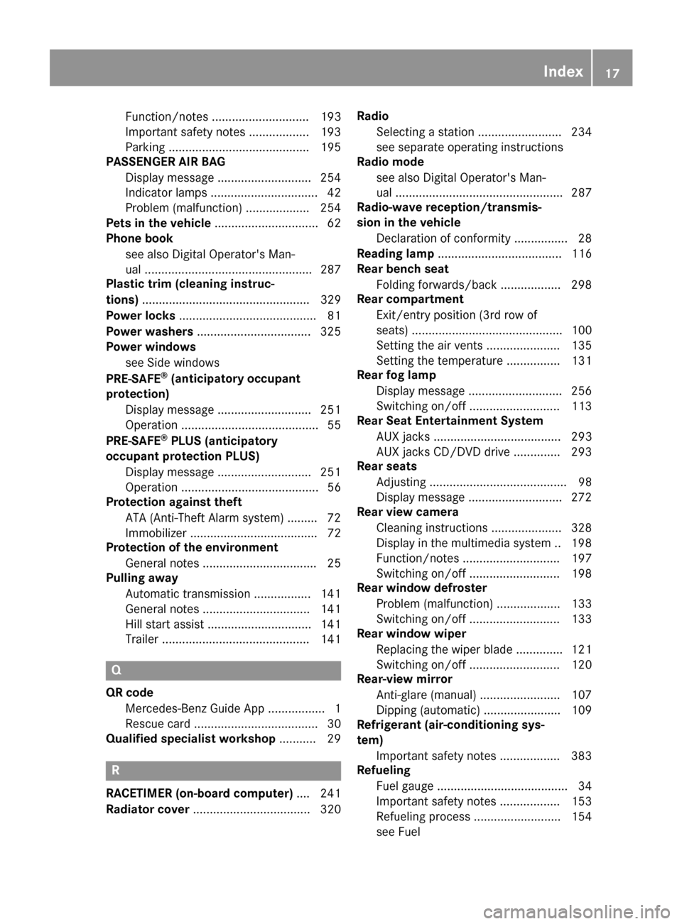 MERCEDES-BENZ GLS-Class SUV 2017 X166 User Guide Function/notes ............................. 193
Important safety notes .................. 193
Parking .......................................... 195
PASSENGER AIR BAG
Display message ................ MERCEDES-BENZ GLS-Class SUV 2017 X166 User Guide Function/notes ............................. 193
Important safety notes .................. 193
Parking .......................................... 195
PASSENGER AIR BAG
Display message ................