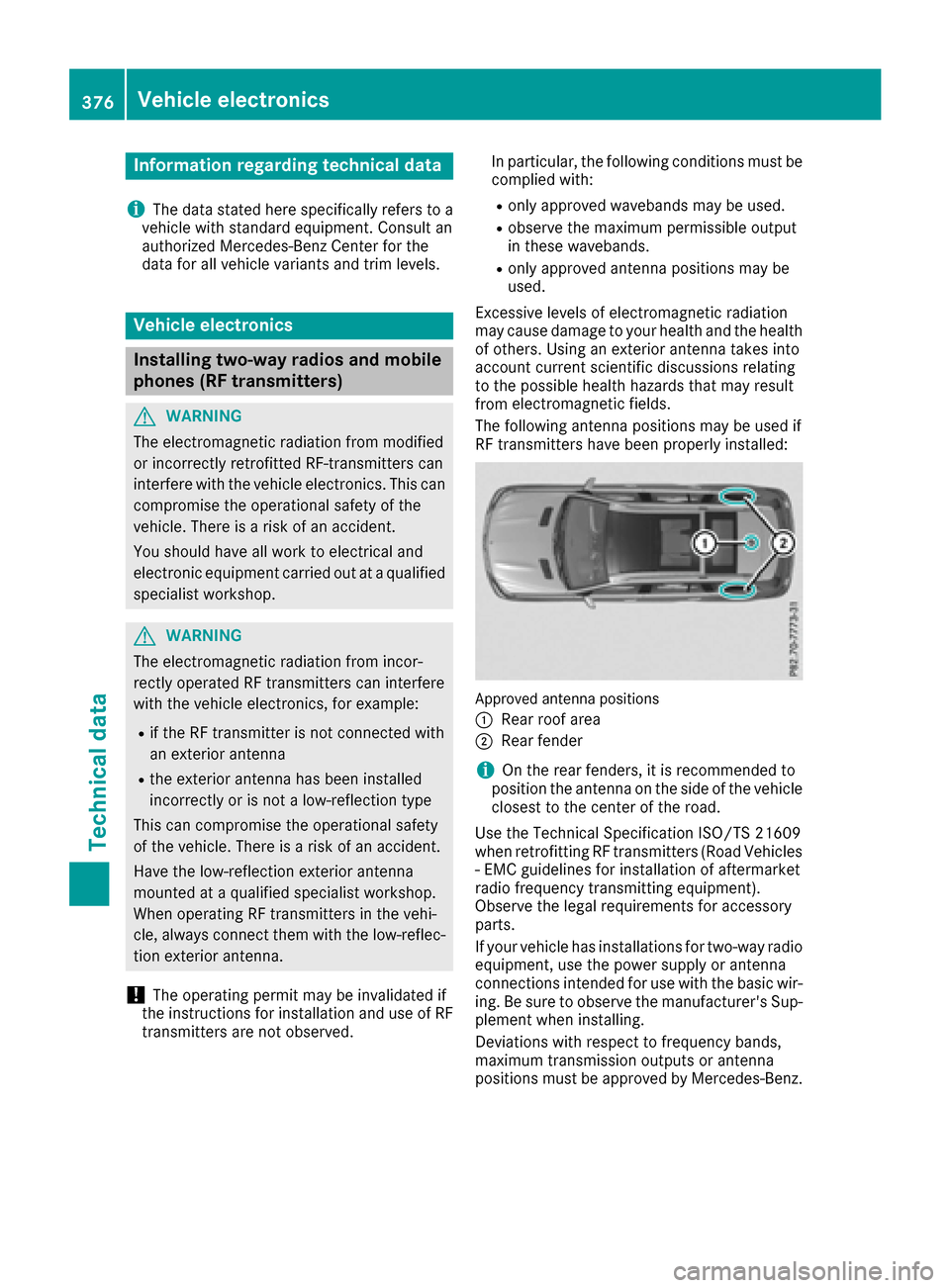 MERCEDES-BENZ GLS-Class SUV 2017 X166 Owners Manual Information regarding technical data
i
The dat astate dher especifically refers to a
vehicl ewit hstandard equipment. Consult an
authorize dMercedes-Ben zCente rfor th e
dat afor all vehicl evariants MERCEDES-BENZ GLS-Class SUV 2017 X166 Owners Manual Information regarding technical data
i
The dat astate dher especifically refers to a
vehicl ewit hstandard equipment. Consult an
authorize dMercedes-Ben zCente rfor th e
dat afor all vehicl evariants
