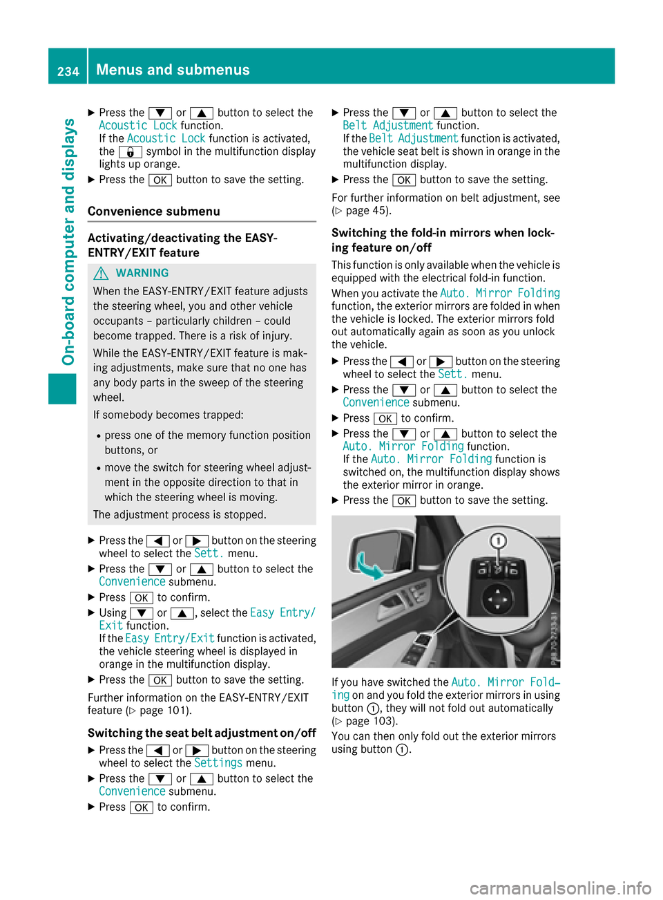 MERCEDES-BENZ GLE SUV 2017 W166 Owners Manual XPress the:or9 button to select the
Acoustic Lockfunction.
If the Acoustic Lockfunction is activated,
the & symbol in the multifunction display
lights up orange.
XPress the abutton to save the setting MERCEDES-BENZ GLE SUV 2017 W166 Owners Manual XPress the:or9 button to select the
Acoustic Lockfunction.
If the Acoustic Lockfunction is activated,
the & symbol in the multifunction display
lights up orange.
XPress the abutton to save the setting