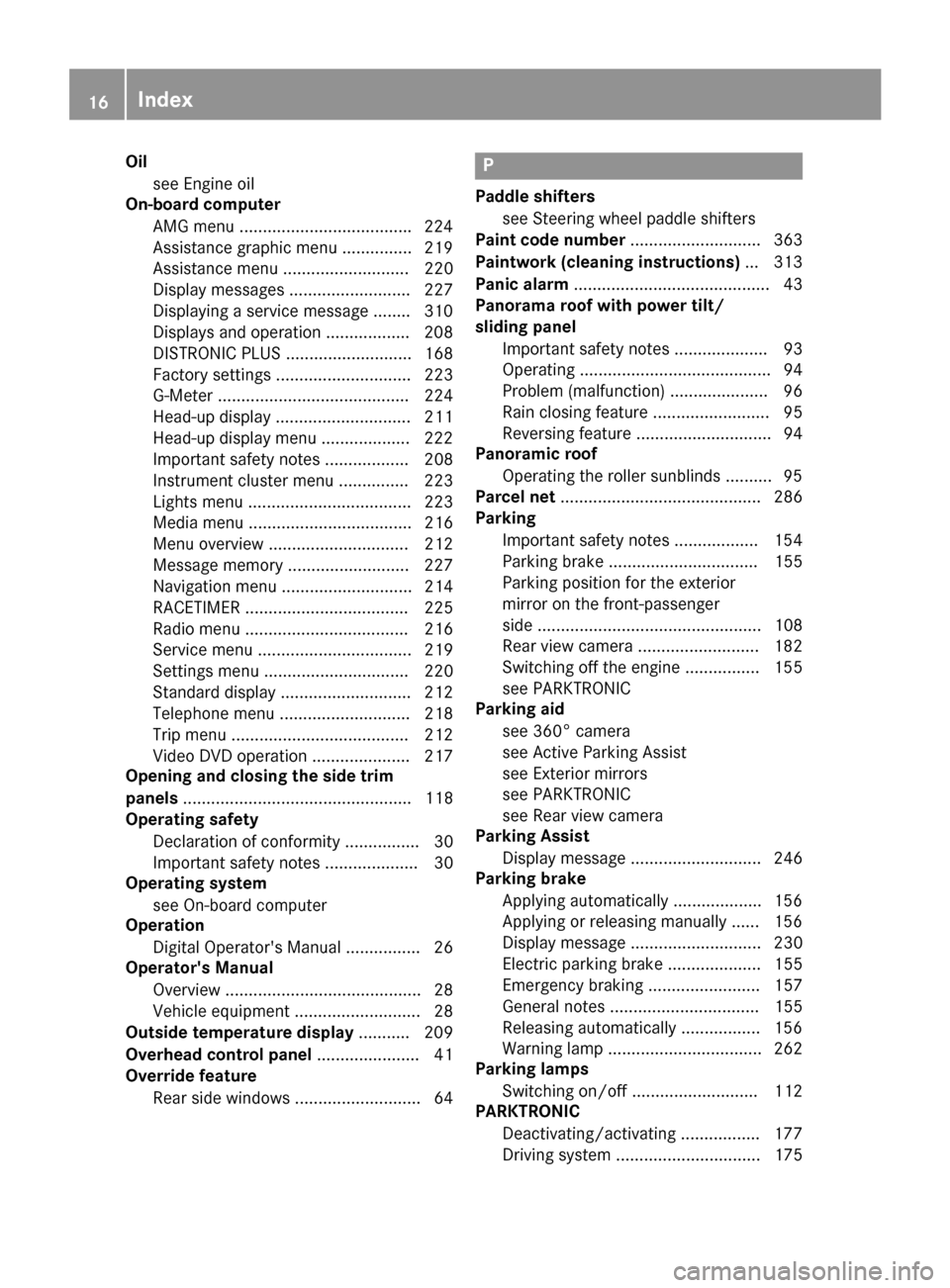 MERCEDES-BENZ GLC SUV 2017 X253 Owners Manual Oilsee Engine oil
On-board computer
AMG menu .................................... .224
Assistance graphic menu ...............2 19
Assistance menu ........................... 220
Display messages ....