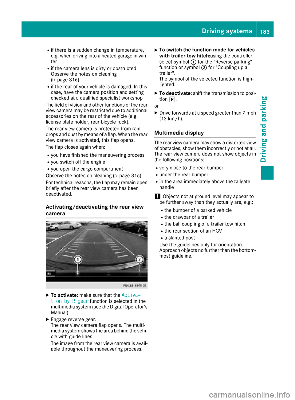 MERCEDES-BENZ GLC SUV 2017 X253 Owners Manual Rif there is a sudden change in temperature,
e.g. when driving into a heated garage in win-ter
Rif the camera lens is dirty or obstructed
Observe the notes on cleaning
(
Ypage 316)
Rif the rear of you MERCEDES-BENZ GLC SUV 2017 X253 Owners Manual Rif there is a sudden change in temperature,
e.g. when driving into a heated garage in win-ter
Rif the camera lens is dirty or obstructed
Observe the notes on cleaning
(
Ypage 316)
Rif the rear of you