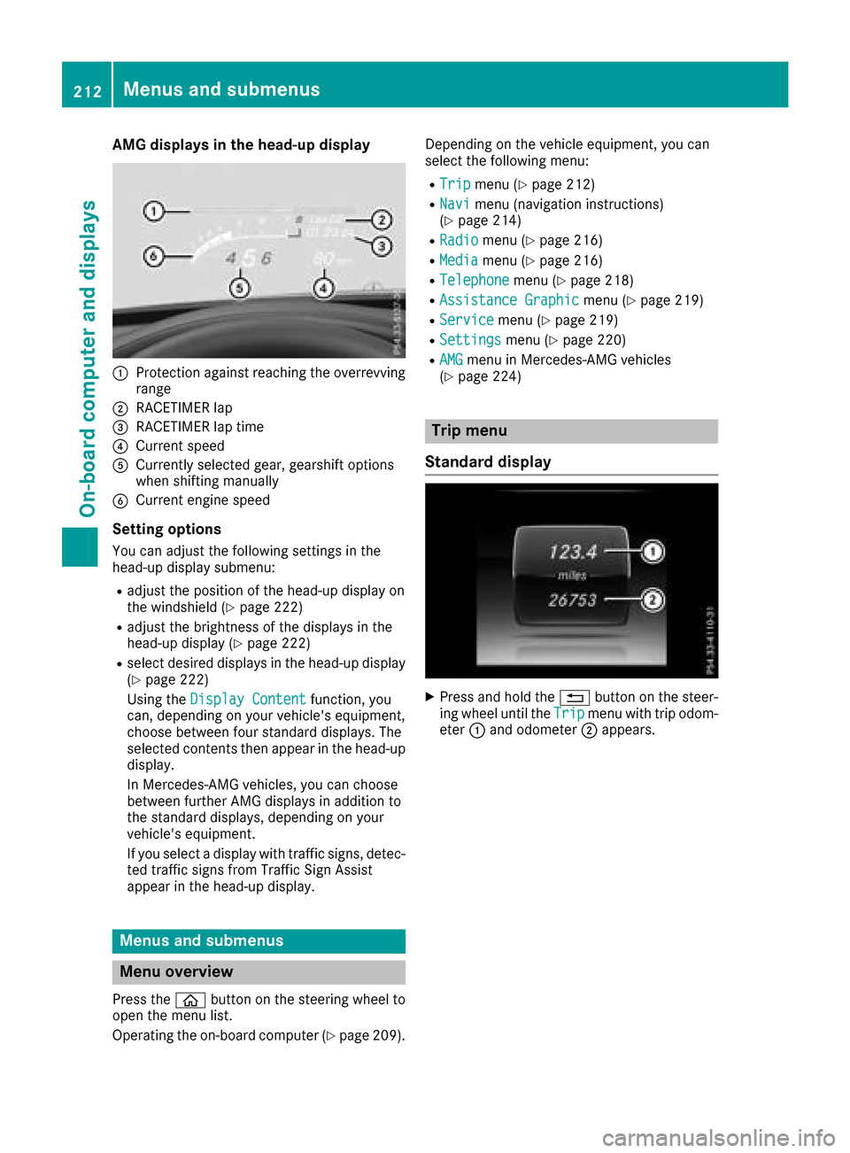 MERCEDES-BENZ GLC SUV 2017 X253 Owners Manual AMG displays inthe head-up display
:Protection against reachin gth eoverrevving
range
;RACETIMER lap
=RACETIMER lap tim e
?Currentspee d
ACurrently selected gear ,gearshif toption s
when shiftin gmanu