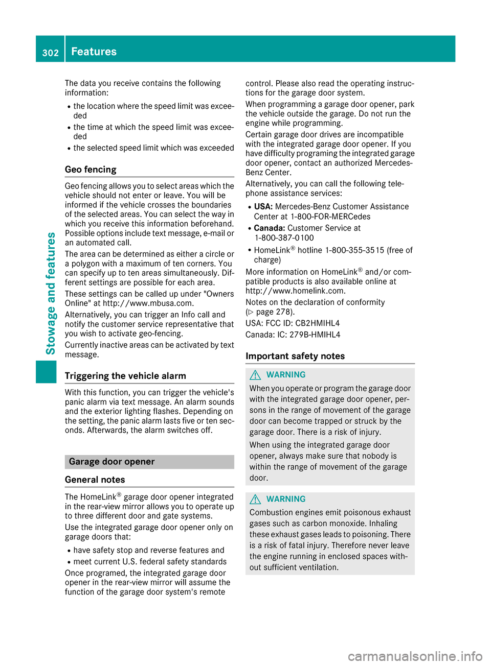 MERCEDES-BENZ GLC SUV 2017 X253 Owners Manual The data you receive contains the following
information:
Rthe location where the speed limit was excee-
ded
Rthe time at which the speed limit was excee-
ded
Rthe selected speed limit which was exceed MERCEDES-BENZ GLC SUV 2017 X253 Owners Manual The data you receive contains the following
information:
Rthe location where the speed limit was excee-
ded
Rthe time at which the speed limit was excee-
ded
Rthe selected speed limit which was exceed