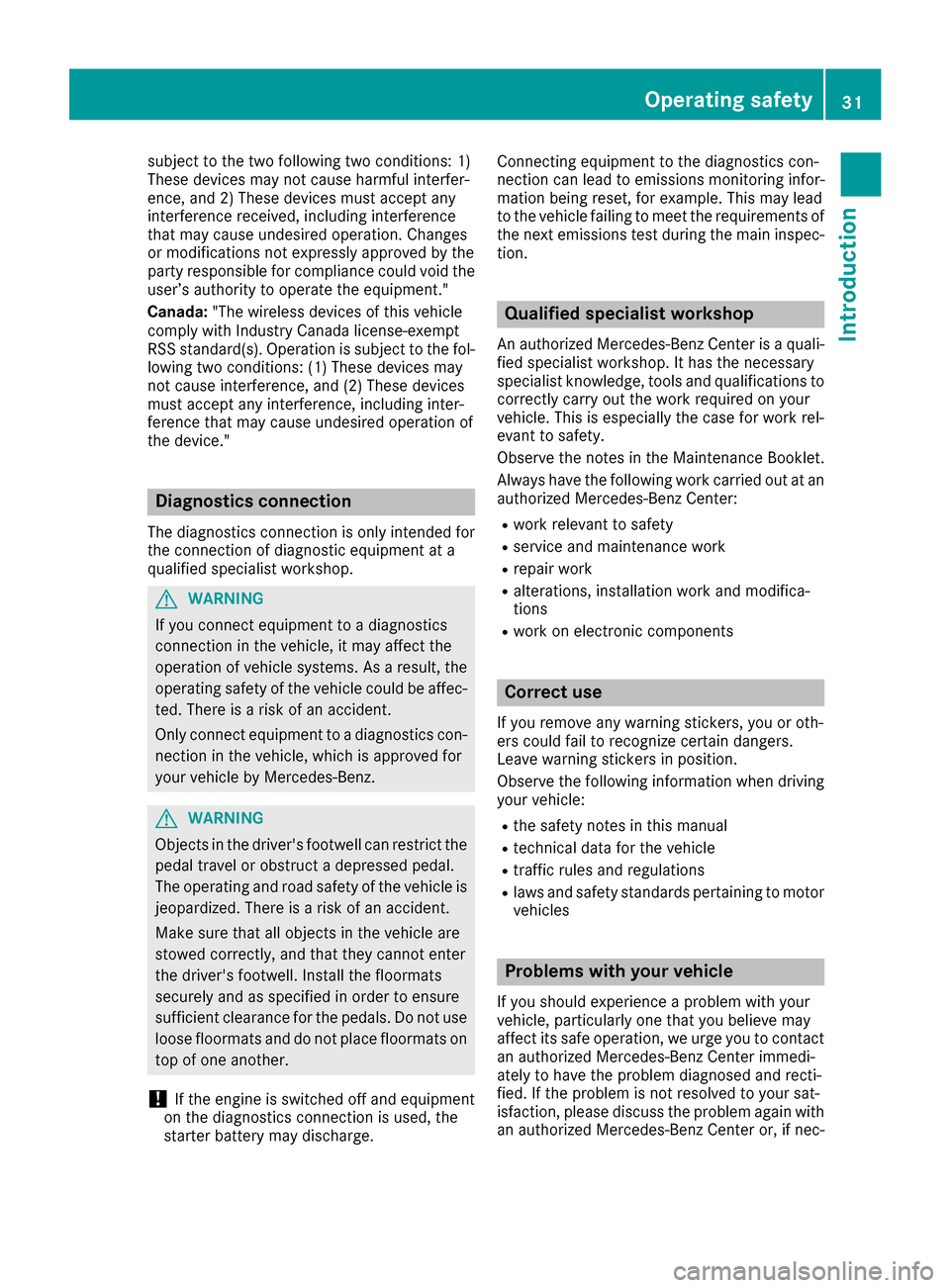MERCEDES-BENZ GLC SUV 2017 X253 Owners Manual subject to the two following two conditions: 1)
These devices may not cause harmful interfer-
ence, and 2) These devices must accept any
interference received, including interference
that may cause un MERCEDES-BENZ GLC SUV 2017 X253 Owners Manual subject to the two following two conditions: 1)
These devices may not cause harmful interfer-
ence, and 2) These devices must accept any
interference received, including interference
that may cause un