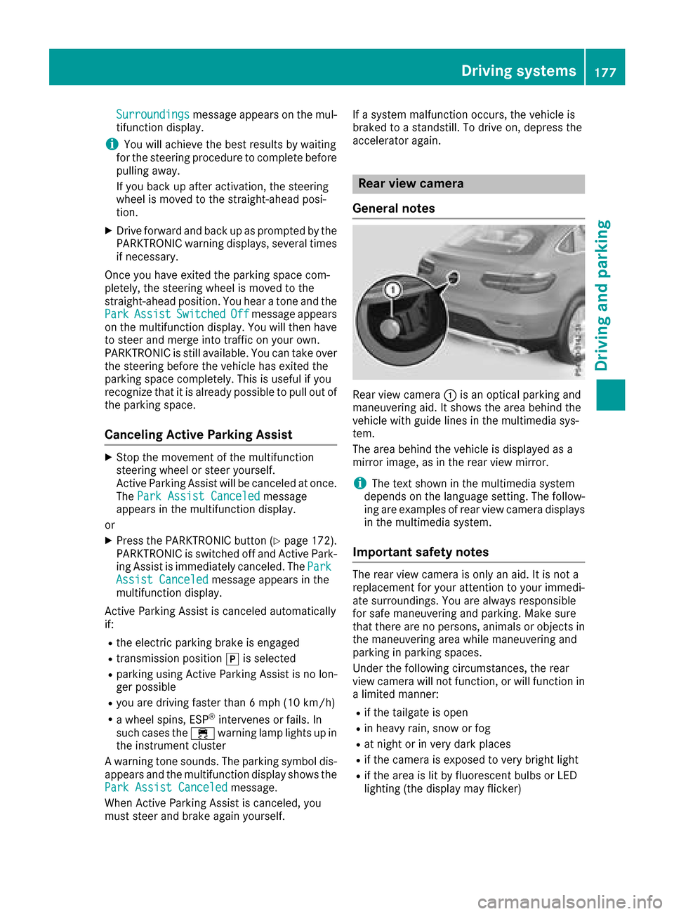 MERCEDES-BENZ GLC COUPE 2017 X253 Owners Manual Surroundingsmessage appears on the mul-
tifunction display.
iYou will achieve the best results by waiting
for the steering procedure to complete before
pulling away.
If you back up after activation, t MERCEDES-BENZ GLC COUPE 2017 X253 Owners Manual Surroundingsmessage appears on the mul-
tifunction display.
iYou will achieve the best results by waiting
for the steering procedure to complete before
pulling away.
If you back up after activation, t