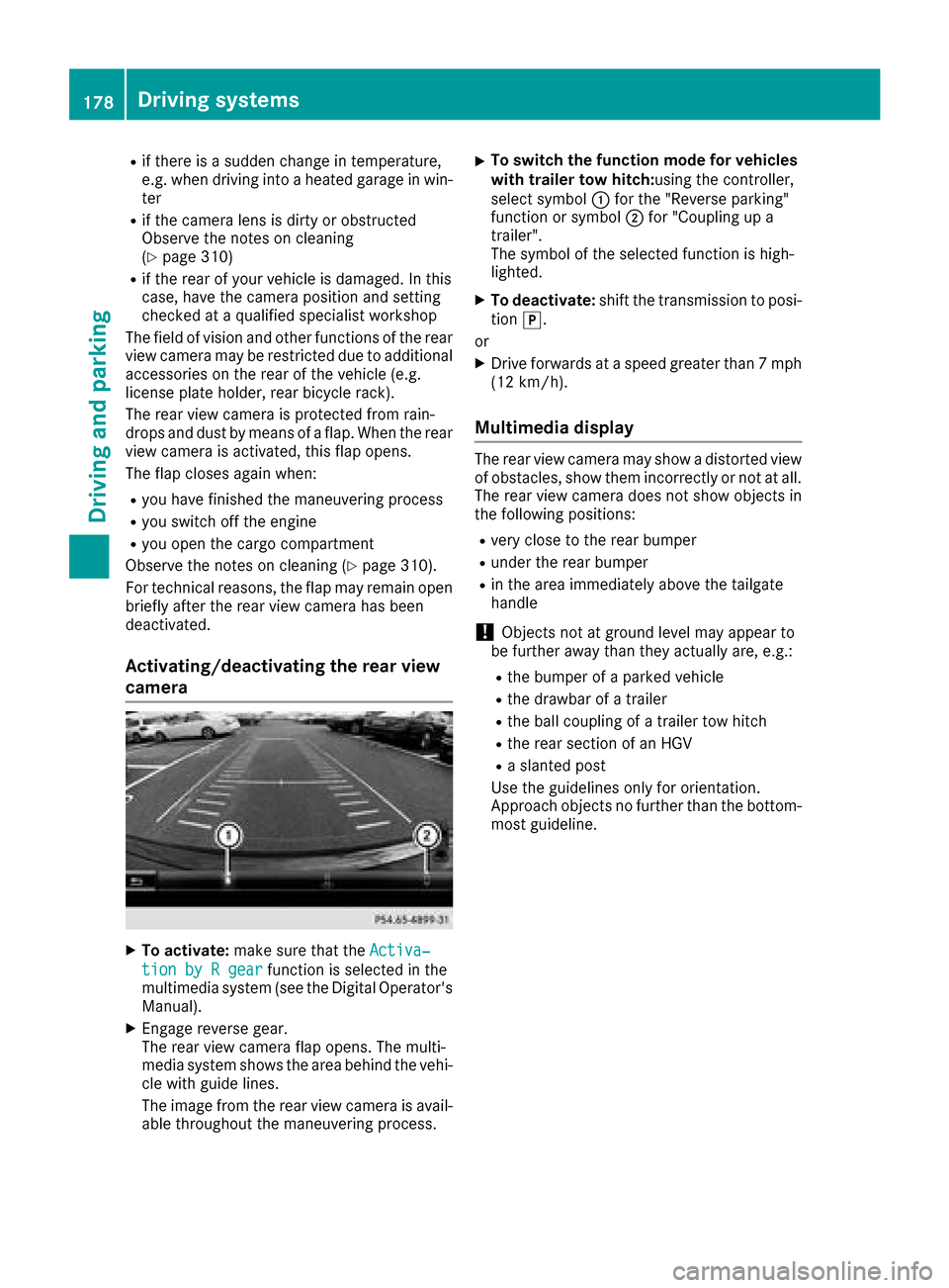 MERCEDES-BENZ GLC COUPE 2017 X253 Owners Manual Rif there is a sudden change in temperature,
e.g. when driving into a heated garage in win-ter
Rif the camera lens is dirty or obstructed
Observe the notes on cleaning
(
Ypage 310)
Rif the rear of you MERCEDES-BENZ GLC COUPE 2017 X253 Owners Manual Rif there is a sudden change in temperature,
e.g. when driving into a heated garage in win-ter
Rif the camera lens is dirty or obstructed
Observe the notes on cleaning
(
Ypage 310)
Rif the rear of you