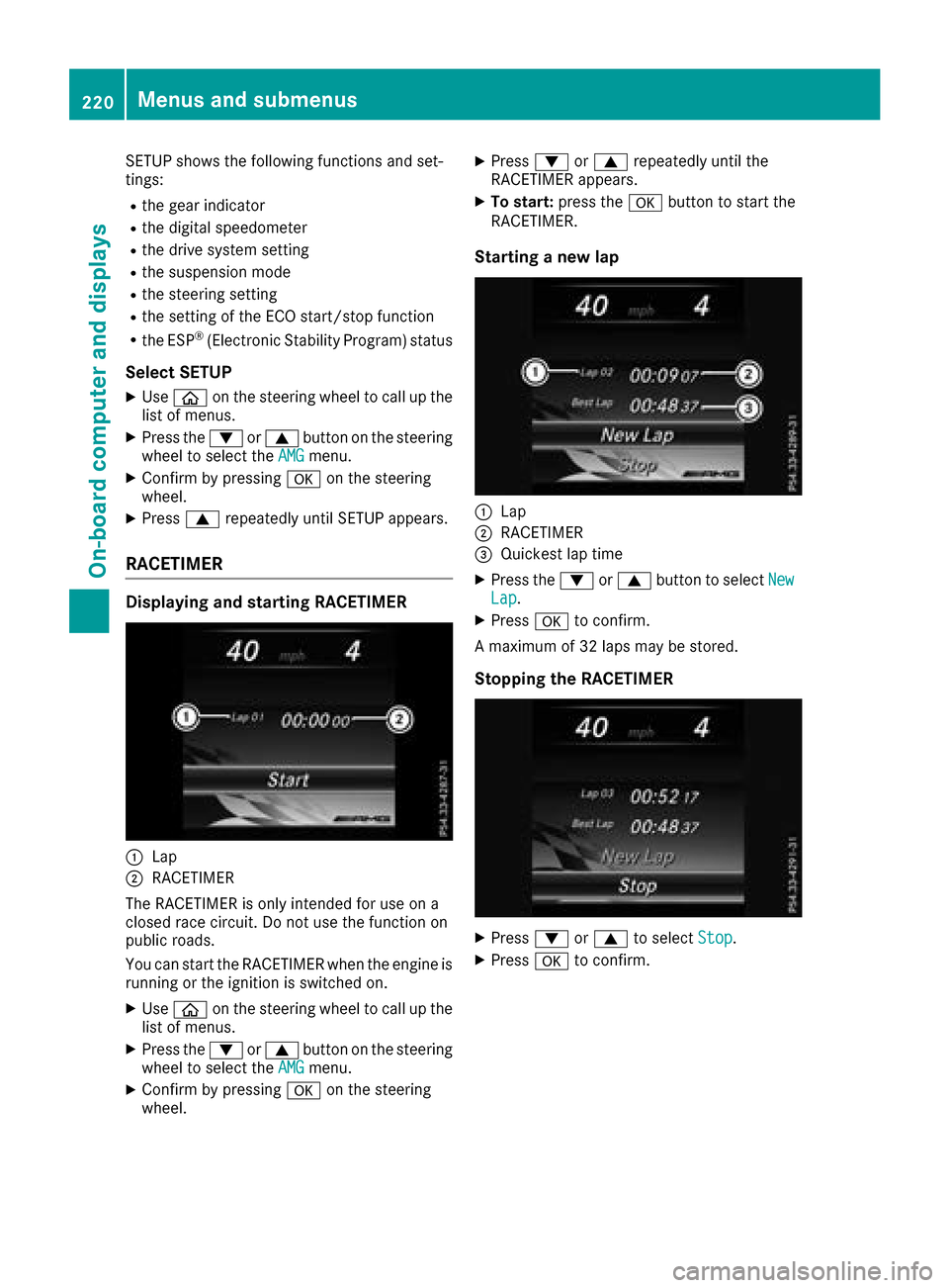 MERCEDES-BENZ GLC COUPE 2017 X253 Owners Manual SETUP shows the following functions and set-
tings:
Rthe gear indicator
Rthe digital speedometer
Rthe drive system setting
Rthe suspension mode
Rthe steering setting
Rthe setting of the ECO start/stop MERCEDES-BENZ GLC COUPE 2017 X253 Owners Manual SETUP shows the following functions and set-
tings:
Rthe gear indicator
Rthe digital speedometer
Rthe drive system setting
Rthe suspension mode
Rthe steering setting
Rthe setting of the ECO start/stop