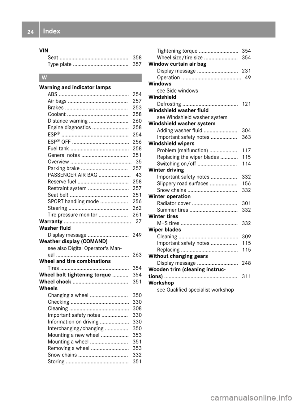 MERCEDES-BENZ GLC COUPE 2017 X253 Owners Manual VINSeat ............................................... 358
Type plate ...................................... 357
W
Warning and indicator lampsABS ................................................ 254
