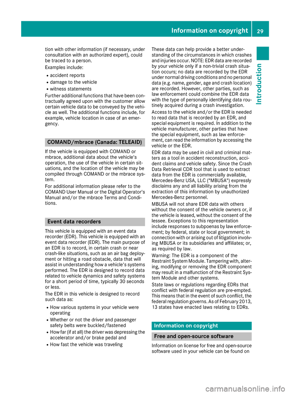 MERCEDES-BENZ G-Class 2017 W463 Owners Guide tionw itho the rinformation (i fnecessary,u nder
consultation with an authorize dexpert) ,could
be traced to aperson.
Examples include:
Raccident reports
Rdamage to the vehicle
Rwitnes sstatements
Fur MERCEDES-BENZ G-Class 2017 W463 Owners Guide tionw itho the rinformation (i fnecessary,u nder
consultation with an authorize dexpert) ,could
be traced to aperson.
Examples include:
Raccident reports
Rdamage to the vehicle
Rwitnes sstatements
Fur