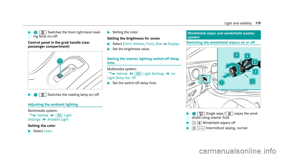 MERCEDES-BENZ E-Class SEDAN 2017 W213 User Guide #5p Switches thef ront right-hand read‐
ing lam pon/off
Contro lpanel in theg rabh andle (rear
passenger co mpartment)
#1 p Switches ther eading lam pon/off
Ad justin gthe ambien tlighting
Multimedi