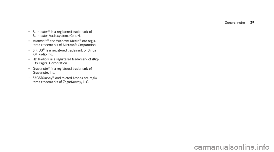 MERCEDES-BENZ E-Class SEDAN 2017 W213 Owners Manual RBurmester®is ar egis tere dt rademar kof
Burmes terA udiosy steme GmbH.
RMicrosoft®and Windo wsMedia®arer egis‐
te re dt rademar ksof Microsof tCorporation.
RSIRIUS®isar egis tere dt rademar ko