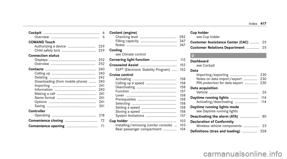 MERCEDES-BENZ E-Class SEDAN 2017 W213 Owners Manual Cockpit........................................................ .6
Overvie w.................................................6
COMANDT ouch
Au thorizing adevice ............................2 29
Child 