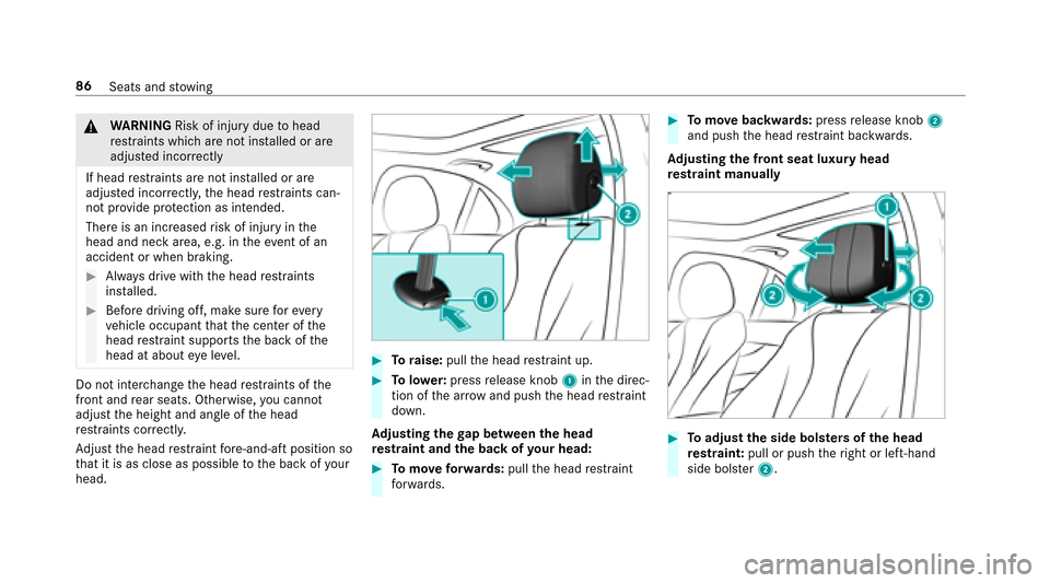 MERCEDES-BENZ E-Class SEDAN 2017 W213 Owners Manual &WARNING Risk of injury duetohead
re stra int sw hicha renotins talled or are
adjus tedi ncor rectly
If hea drestraints ar enotins talled or are
adjus tedi ncor rectly ,the head restra int sc an‐
no