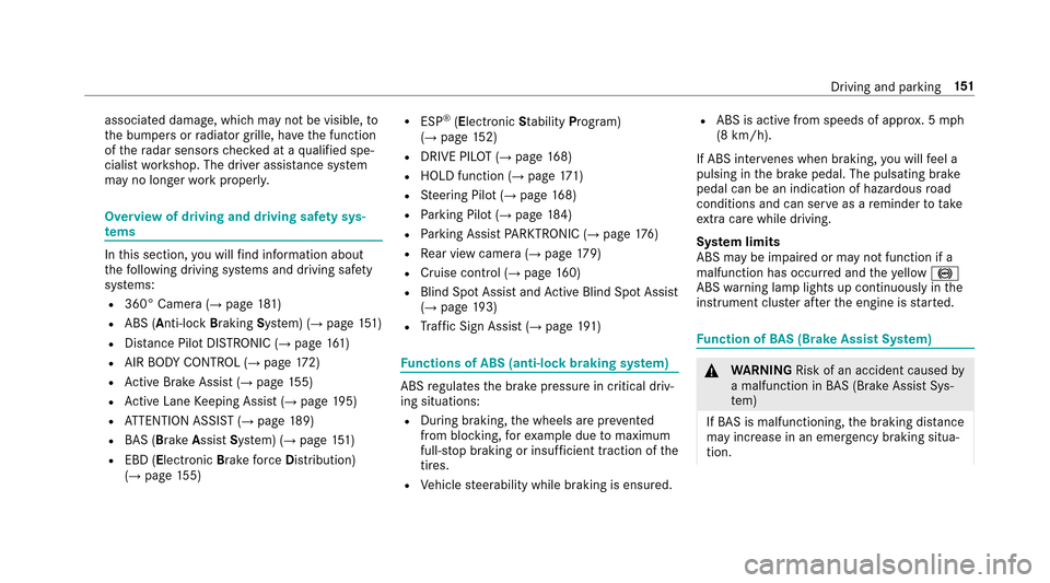 MERCEDES-BENZ E43AMG 2017 W213 Owners Manual associated damage, which may not be visible,to
th e bumpers or radiator grille, ha vethe function
of thera dar sensors checked at a qualified spe‐
cialist workshop. The driver assis tance sy stem
ma MERCEDES-BENZ E43AMG 2017 W213 Owners Manual associated damage, which may not be visible,to
th e bumpers or radiator grille, ha vethe function
of thera dar sensors checked at a qualified spe‐
cialist workshop. The driver assis tance sy stem
ma