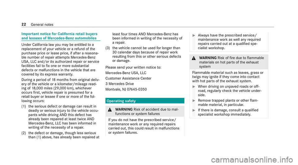 MERCEDES-BENZ E43AMG 2017 W213 Owners Manual Important noticefor Cali forn ia retail bu yers
and lessees of Mercedes-Benz automobiles
Under California law you may beentitled toa
re placement of your vehicle or a refund of the
pur chase price or 