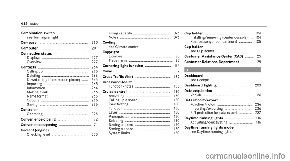 MERCEDES-BENZ E43AMG 2017 W213 Owners Manual Combination switchsee Turn signal light
Compass .................................................. 259
Computer .................................................2 01
Connection status
Display s ......