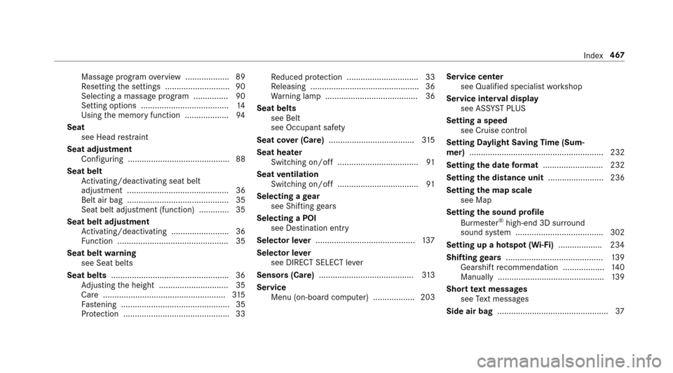 MERCEDES-BENZ E43AMG 2017 W213 Owners Manual Massage programoverview .................. .89
Re setting the settings ........................... .90
Selecting a massage program ...............9 0
Setting options ..................................