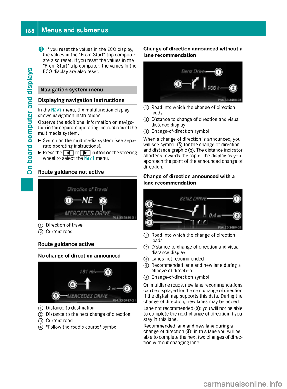 MERCEDES-BENZ E-Class COUPE 2017 C207 Owners Manual iIf you reset the values in the ECO display,
the values in the "From Start" trip computer
are also reset. If you reset the values in the
"From Start" trip computer, the values in the
ECO display are a MERCEDES-BENZ E-Class COUPE 2017 C207 Owners Manual iIf you reset the values in the ECO display,
the values in the "From Start" trip computer
are also reset. If you reset the values in the
"From Start" trip computer, the values in the
ECO display are a