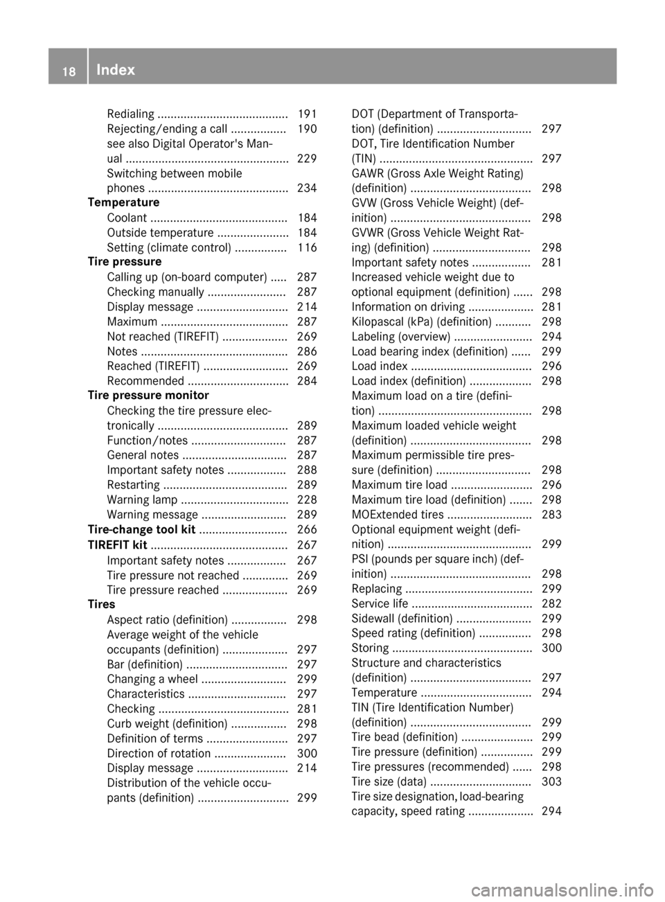MERCEDES-BENZ E-Class COUPE 2017 C207 User Guide Redialing ........................................ 191
Rejecting/endin g acall ................ .190
see also Digital Operators Man-
ual ..................................................2 29
Switchi MERCEDES-BENZ E-Class COUPE 2017 C207 User Guide Redialing ........................................ 191
Rejecting/endin g acall ................ .190
see also Digital Operators Man-
ual ..................................................2 29
Switchi