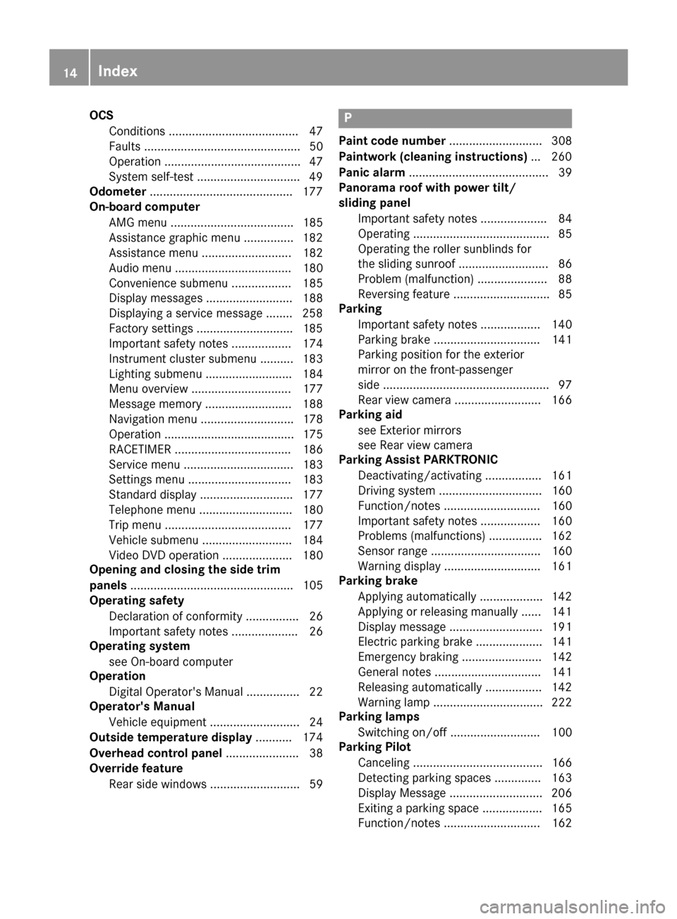 MERCEDES-BENZ CLA-Class 2017 C117 Owners Manual OCSConditions ....................................... 47
Faults ............................................... 50
Operation ......................................... 47
System self-test .............