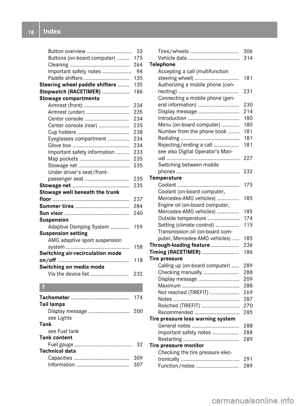 MERCEDES-BENZ CLA-Class 2017 C117 Owners Manual Button overview ............................... 33
Buttons (on-board computer) ......... 175
Cleaning .........................................264
Important safety notes .................... 94
Paddle