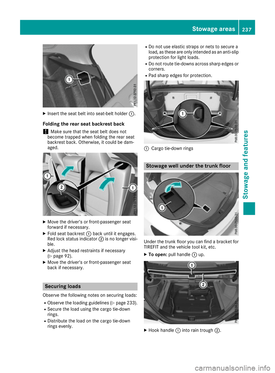 MERCEDES-BENZ CLA-Class 2017 C117 Manual Online XInsert the seat belt into seat-belt holder:.
Folding the rear seat backrest back
!Make sure that the seat belt does not
become trapped when folding the rear seat
backrest back. Otherwise, it could be MERCEDES-BENZ CLA-Class 2017 C117 Manual Online XInsert the seat belt into seat-belt holder:.
Folding the rear seat backrest back
!Make sure that the seat belt does not
become trapped when folding the rear seat
backrest back. Otherwise, it could be