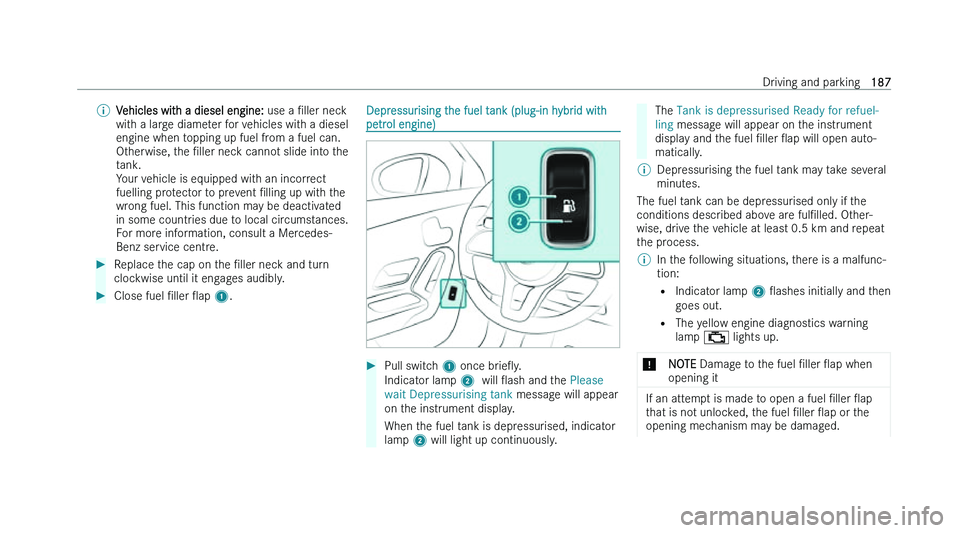 MERCEDES-BENZ A-CLASS SALOON 2022  Owners Manual �%
�V�e�h�i�c�l�e�s� �w�i�t�h� �a� �d�i�e�s�e�l� �e�n�g�i�n�e�:�  �u�s�e� �a� N�l�l�e�r� �n�e�c �k
�w�i�t�h� �a� �l�a�r�g�e� �d�i�a�m�e�t�e�r� �f�o�r� �v�e�h�i�c�l�e�s� �w�i�t�h� �a� �d�i�e�s�e�l
�e�
