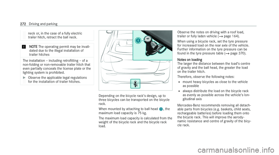 MERCEDES-BENZ A-CLASS SALOON 2022  Owners Manual �n�e�c�k� �o�r�,� �i�n� �t�h�e� �c�a�s�e� �o�f� �a� �f�u�l�l�y� �e�l�e�c�t�r�i�c
�t�r �a�i�l�e�r� �h�i�t�c�h�,� �r�e�t�r�a�c�t� �t�h�e� �b�a�l�l� �n�e�c�k�. �*
�N�O�T�E � �T�h�e� �o�p�e�r
 �a�t�i�n�g�