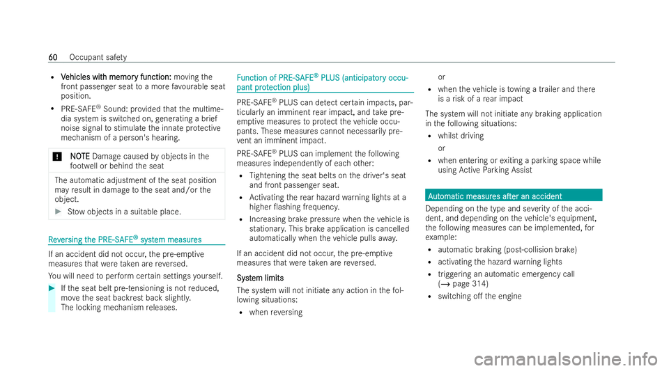 MERCEDES-BENZ A-CLASS SALOON 2021  Owners Manual R
V
Vehicles wit
ehicles wit h memor
h memory function:
y function: movingthe
front passenger seat toa more favo urable seat
position.
R PRE-SAFE ®
Sound: pr ovided that the multime-
dia system is sw