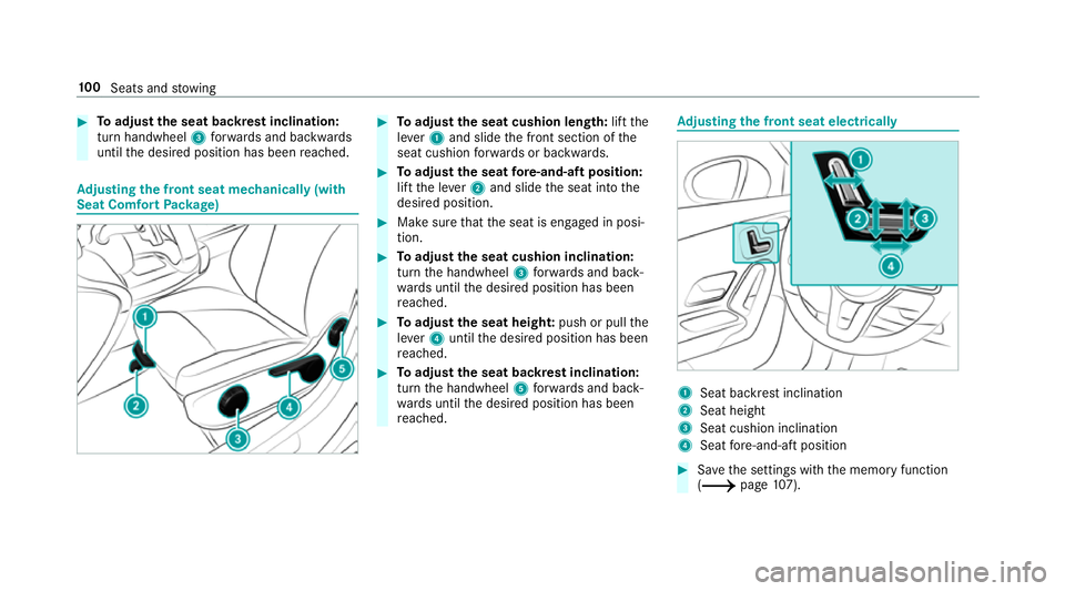 MERCEDES-BENZ A-CLASS SALOON 2018 User Guide #
Toadjust the seat backrest inclination:
turn handwheel 3forw ards and backwards
until the desired position has been reached. Ad
justing the front seat mechanically (with
Seat Comfort Package) #
Toad