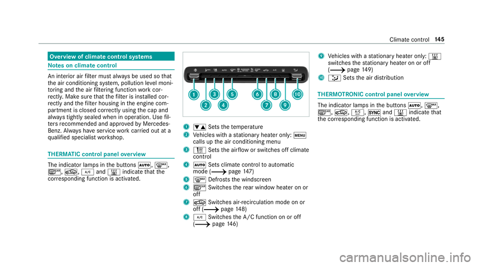 MERCEDES-BENZ A-CLASS SALOON 2018  Owners Manual Overview of climate control sy
stems Note
s on climate control An interior air
filter must alw ays be used so that
th e air conditioning sy stem, pollution le vel moni‐
to ring and the air filtering