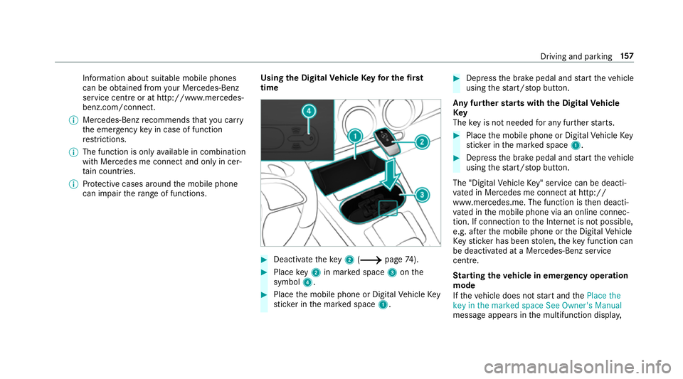 MERCEDES-BENZ A-CLASS SALOON 2018 Owners Manual Information about suitable mobile phones
can be obtained from your Mercedes-Benz
service centre or at http://www.mercedes-
benz.com/connect.
% Mercedes-Benz recommends that you car ry
th e emer gency MERCEDES-BENZ A-CLASS SALOON 2018 Owners Manual Information about suitable mobile phones
can be obtained from your Mercedes-Benz
service centre or at http://www.mercedes-
benz.com/connect.
% Mercedes-Benz recommends that you car ry
th e emer gency