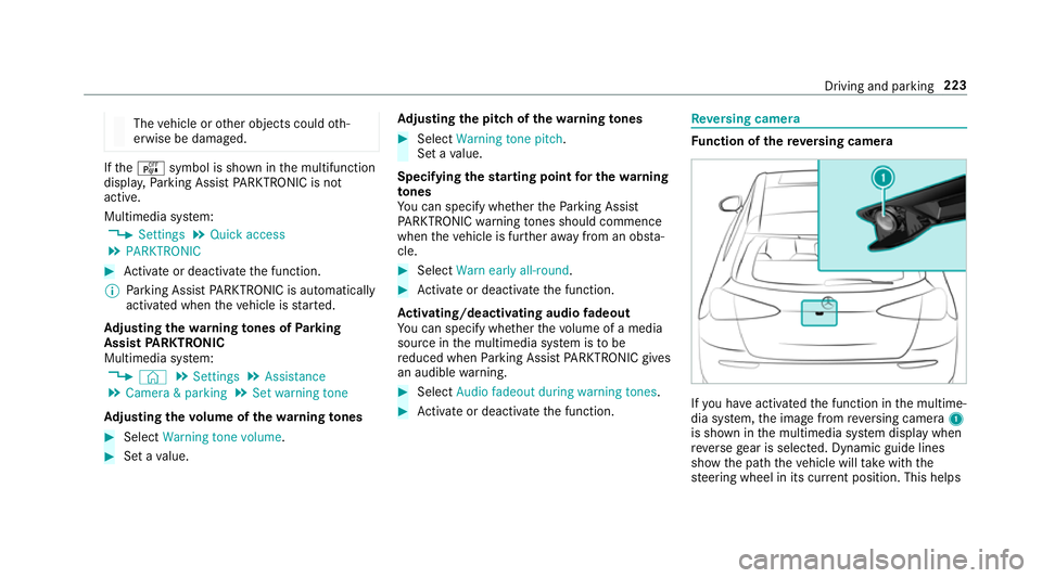 MERCEDES-BENZ A-CLASS SALOON 2018 Owners Manual The
vehicle or other objects could oth‐
erwise be damaged. If
th eé symbol is shown in the multifunction
displa y,Pa rking Assist PARKTRONIC is not
active.
Multimedia sy stem:
4 Settings 5
Quick ac MERCEDES-BENZ A-CLASS SALOON 2018 Owners Manual The
vehicle or other objects could oth‐
erwise be damaged. If
th eé symbol is shown in the multifunction
displa y,Pa rking Assist PARKTRONIC is not
active.
Multimedia sy stem:
4 Settings 5
Quick ac