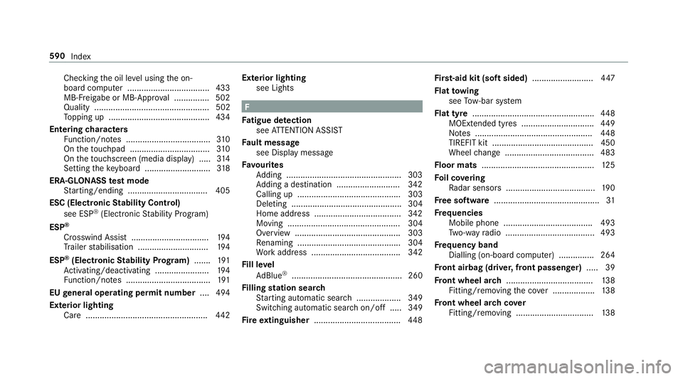 MERCEDES-BENZ A-CLASS SALOON 2018  Owners Manual Checking
the oil le vel using the on-
board computer ................................... 433
MB-Fr eigabe or MB-Appr oval .............. .502
Quality ................................................. 