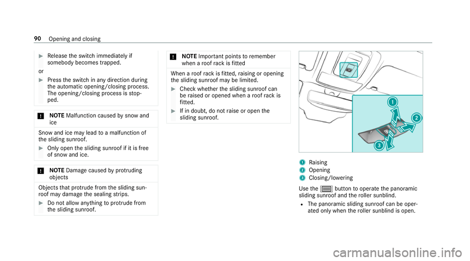 MERCEDES-BENZ A-CLASS SALOON 2018 Owners Manual #
Release the switch immediately if
somebody becomes trapped.
or #
Press the switch in any direction during
th e automatic opening/closing process.
The opening/closing process is stop‐
ped. *
NO
TEM MERCEDES-BENZ A-CLASS SALOON 2018 Owners Manual #
Release the switch immediately if
somebody becomes trapped.
or #
Press the switch in any direction during
th e automatic opening/closing process.
The opening/closing process is stop‐
ped. *
NO
TEM