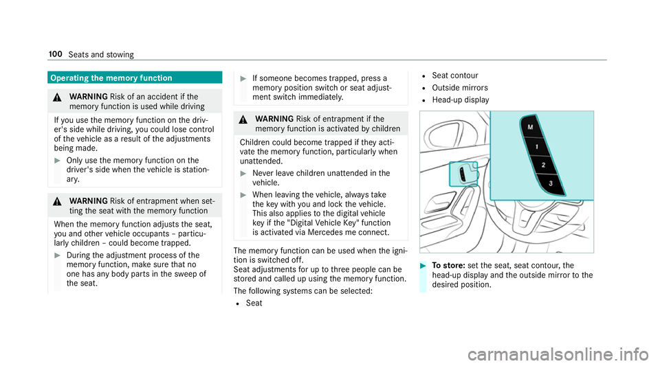 MERCEDES-BENZ A-CLASS HATCHBACK 2018 Owners Manual Operating
the memory function &
WARNING Risk of an accident if the
memory function is used while driving
If yo u use the memory function on the driv‐
er's side while driving, you could lose cont MERCEDES-BENZ A-CLASS HATCHBACK 2018 Owners Manual Operating
the memory function &
WARNING Risk of an accident if the
memory function is used while driving
If yo u use the memory function on the driv‐
er's side while driving, you could lose cont