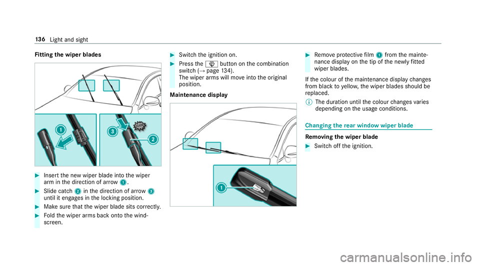 MERCEDES-BENZ A-CLASS HATCHBACK 2018 Owners Manual Fi
tting the wiper blades #
Inse rtthe new wiper blade into the wiper
arm in the direction of ar row1. #
Slide catch 2inthe direction of ar row 3
until it engages in the locking position. #
Make sure MERCEDES-BENZ A-CLASS HATCHBACK 2018 Owners Manual Fi
tting the wiper blades #
Inse rtthe new wiper blade into the wiper
arm in the direction of ar row1. #
Slide catch 2inthe direction of ar row 3
until it engages in the locking position. #
Make sure