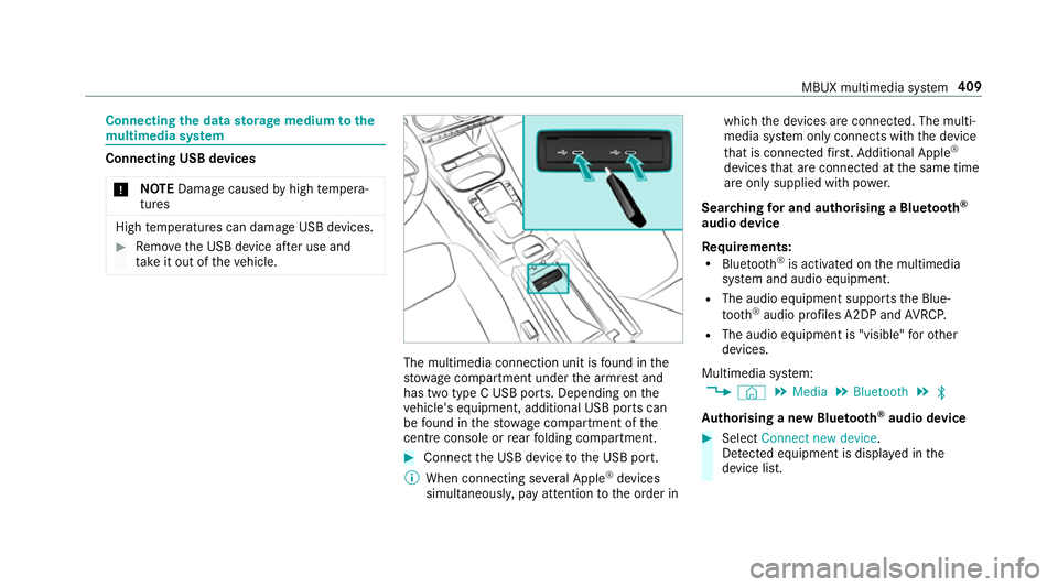 MERCEDES-BENZ A-CLASS HATCHBACK 2018 Owners Manual Connecting
the data storage medium tothe
mu ltimedia sy stem Connecting USB devices
* NO
TEDama gecaused byhigh temp era‐
tures High
temp eratures can damage USB devices. #
Remo vethe USB device af MERCEDES-BENZ A-CLASS HATCHBACK 2018 Owners Manual Connecting
the data storage medium tothe
mu ltimedia sy stem Connecting USB devices
* NO
TEDama gecaused byhigh temp era‐
tures High
temp eratures can damage USB devices. #
Remo vethe USB device af