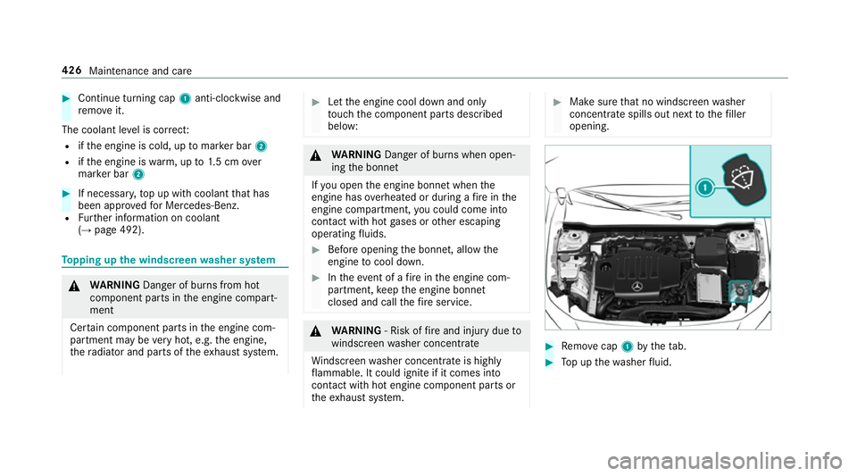 MERCEDES-BENZ A-CLASS HATCHBACK 2018 Owners Manual #
Continue turning cap 1anti-clockwise and
re mo veit.
The coolant le vel is cor rect:
R ifth e engine is cold, up tomar ker bar 2
R ifth e engine is warm, up to1.5 cm over
mar ker bar 2 #
If necessar MERCEDES-BENZ A-CLASS HATCHBACK 2018 Owners Manual #
Continue turning cap 1anti-clockwise and
re mo veit.
The coolant le vel is cor rect:
R ifth e engine is cold, up tomar ker bar 2
R ifth e engine is warm, up to1.5 cm over
mar ker bar 2 #
If necessar