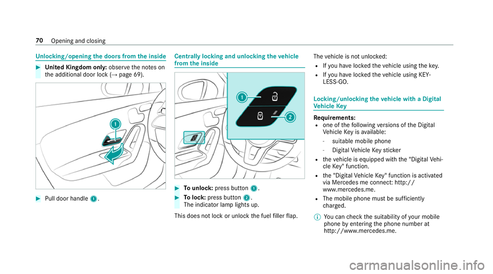 MERCEDES-BENZ A-CLASS HATCHBACK 2018 Manual PDF Un
locking/opening the doors from the inside #
United Kingdom onl y:obser vethe no tes on
th e additional door lock (→ page 69).#
Pull door handle 1. Centrally locking and unlocking
theve hicle
from