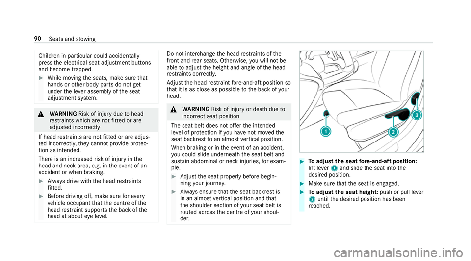 MERCEDES-BENZ A-CLASS HATCHBACK 2018 Owners Manual Children in particular could acciden
tally
press the electrical seat adjustment buttons
and become trapped. #
While moving the seats, make sure that
hands or other body parts do not get
under the le v MERCEDES-BENZ A-CLASS HATCHBACK 2018 Owners Manual Children in particular could acciden
tally
press the electrical seat adjustment buttons
and become trapped. #
While moving the seats, make sure that
hands or other body parts do not get
under the le v