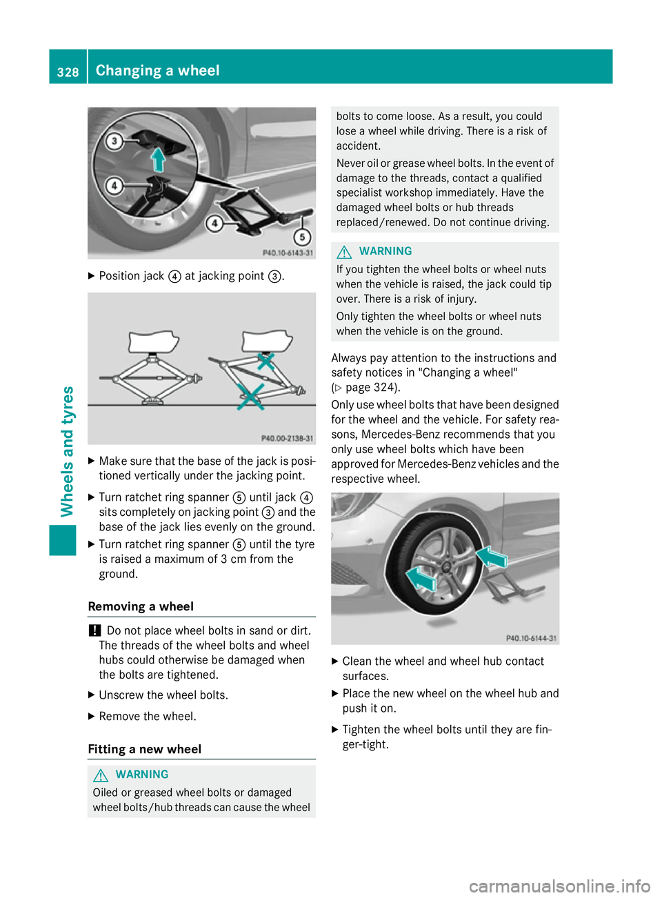 MERCEDES-BENZ A-CLASS HATCHBACK 2012 Owners Manual X
Position jack ?at jacking point =. X
Make sure that the base of the jack is posi-
tioned vertically under the jacking point.
X Turn ratchet ring spanner Auntil jack ?
sits completely on jacking poin MERCEDES-BENZ A-CLASS HATCHBACK 2012 Owners Manual X
Position jack ?at jacking point =. X
Make sure that the base of the jack is posi-
tioned vertically under the jacking point.
X Turn ratchet ring spanner Auntil jack ?
sits completely on jacking poin