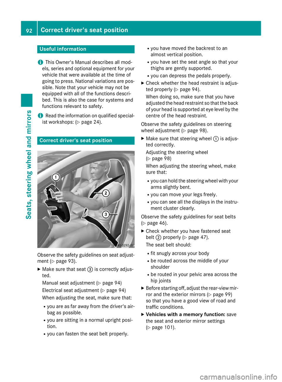MERCEDES-BENZ A-CLASS HATCHBACK 2012 Owners Manual Useful information
i This Owner's Manual describes all mod-
els, series and optional equipment for your
vehicle that were available at the time of
going to press. National variations are pos- sibl MERCEDES-BENZ A-CLASS HATCHBACK 2012 Owners Manual Useful information
i This Owner's Manual describes all mod-
els, series and optional equipment for your
vehicle that were available at the time of
going to press. National variations are pos- sibl